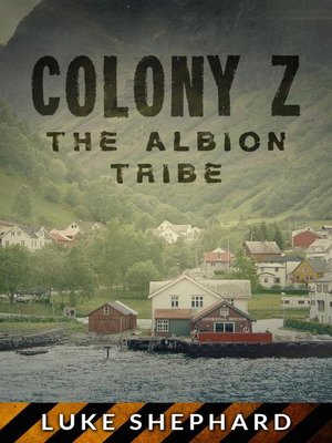 cover image of The Albion Tribe (Volume 2): Colony Z, #2